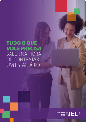 Capa tudo que você precisa saber na hora de contratar um estagiário